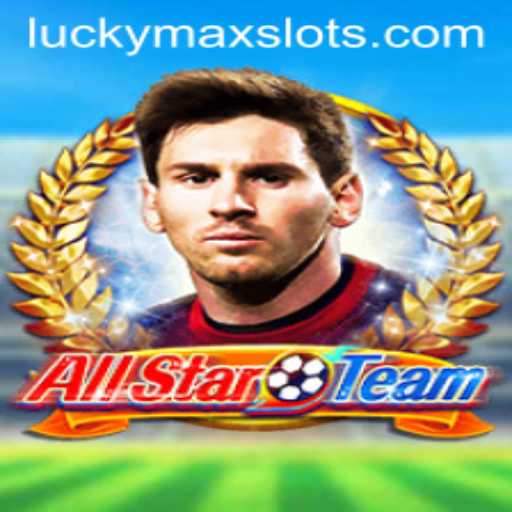 AllStarTeam: Lucky Max Slot Game Unveiled