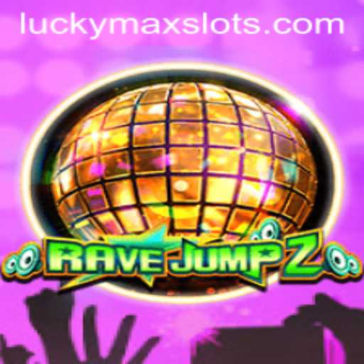 RaveJump2: Discover the Thrilling World of Lucky Max Slot