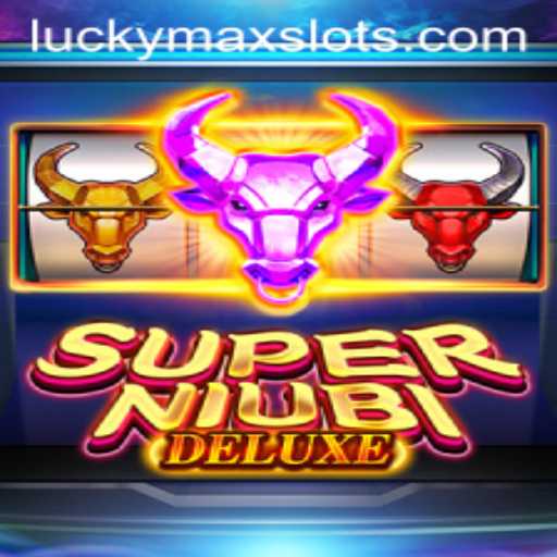 Exploring the Excitement of SuperNiubiDeluxe and Its Lucky Max Slot Feature