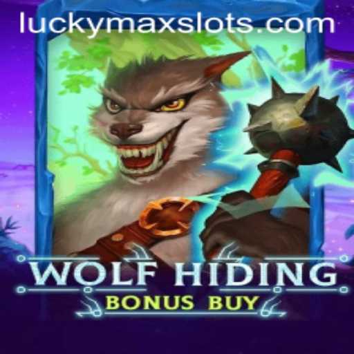 Unleash the Wild: Exploring WolfHidingBonusBuy in the Lucky Max Slot Arena