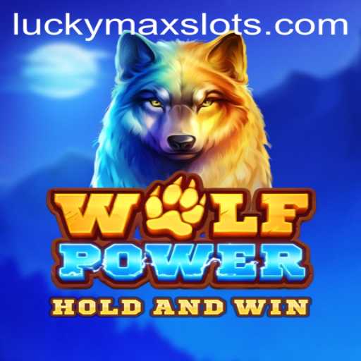 Exploring WolfPower: The Exciting World of Lucky Max Slot